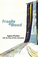 Fragile Blood 1456774085 Book Cover
