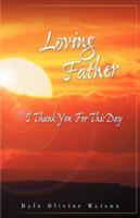 Loving Father, I Thank You for This Day 1554521335 Book Cover