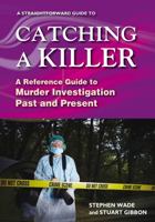 Straightforward Guide to Catching a Killer 1802360638 Book Cover
