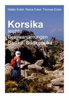 Korsika, leichte Bergwanderungen Band 2: Südkorsika 3848215519 Book Cover