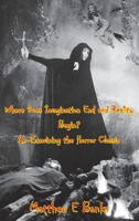 Where Does Imagination End and Reality Begin? Re-Examining the Horror Classic 1629338648 Book Cover