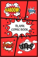 Blank comic book: Create Your Story, Drawing Comics and Writing Stories 1659424682 Book Cover