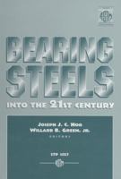 Bearing Steels: Into the 21st Century (Astm Special Technical Publication, 1327.) 080312421X Book Cover