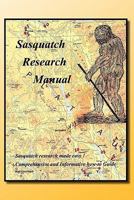 Sasquatch Research Manual 1462897126 Book Cover