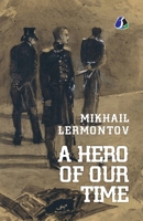 A Hero of Our Time [Paperback] Mikhail Lermontov 9362053594 Book Cover