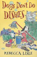 Dogs Don't Do Dishes 1842703145 Book Cover