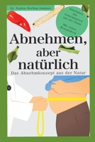 Abnehmen, aber natürlich! 169739597X Book Cover