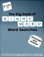 The Big Book of SEVENTH GRADE "Sight Word" Word Searches: "Sight Word" word search workbook for kids! Education is FUN! (Sight Word Searches) B08HJ5HL7C Book Cover