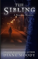 The Sibling (A Braxton Mystery) B08CG7598F Book Cover