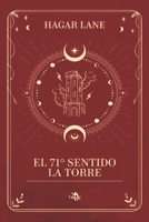 El 71° sentido: La Torre B0C51V4GR2 Book Cover