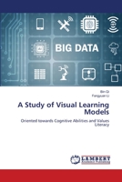 A Study of Visual Learning Models 6206147983 Book Cover