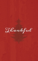 Thankful: A Red Hardcover Decorative Book for Decoration with Spine Text to Stack on Bookshelves, Decorate Coffee Tables, Christmas Decor, Holiday Decorations, Housewarming Gifts 1636570372 Book Cover