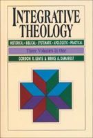 Integrative Theology 0310392403 Book Cover