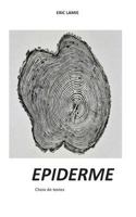 epiderme: choix de textes 2322085162 Book Cover