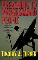 Preaching to Programmed People 0825438497 Book Cover