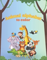 Animal alphabet to color B0CWDDC42R Book Cover