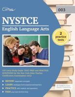 Nystce English Language Arts Cst (003) Study Guide: Test Prep and Practice Questions for the New York State Teacher Certification Examination (003) 1941759890 Book Cover