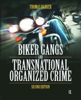 Biker Gangs and Organized Crime 1593454066 Book Cover
