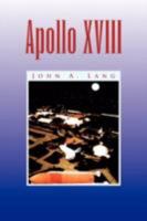 Apollo XVIII 1436324262 Book Cover