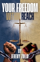 Your Freedom Within Reach: A Journey to Justice B0DQ9LX1QC Book Cover