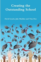 Creating the Outstanding School 1329385438 Book Cover