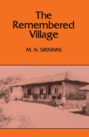 The Remembered Village (Center for South & Southeast Asia Studies) 0520039483 Book Cover