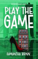 Play the Game (The Boston Hearts Series) B0FX7W4GRK Book Cover