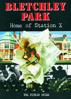 Bletchley Park Home of Station X 0853729980 Book Cover