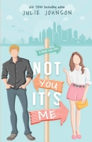 Not You It's Me 099651080X Book Cover