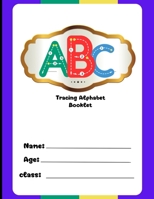 "ABC" Tracing Alphabet Booklet: "ABC" Adventure: Trace,Learn and Explore B0DY8B819F Book Cover
