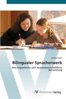 Bilingualer Spracherwerb: Eine linguistische und neurowissenschaftliche Betrachtung 3639438418 Book Cover