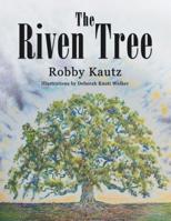 The Riven Tree 1480866741 Book Cover