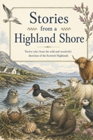 Stories From A Highland Shore B0GZ7JXZDL Book Cover