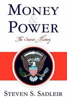 Money & Power: The Secret History 146100554X Book Cover