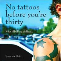 No Tattoos Before Youre Thirty 0143004174 Book Cover