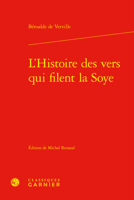 L'Histoire Des Vers Qui Filent La Soye: En Cette Sa(c)Rodokimasie 2013481691 Book Cover