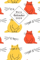 Mein Kalender 2020: Dein Eigener Wochenplaner Mit Tollem Design Mithilfe Des Planers Wirst Du 2020 Endlich Organisiert Sein Jeder Woche Auf Zwei Seiten 1706028563 Book Cover