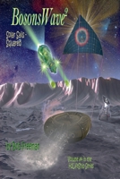 H2LiftShips - BosonsWave^2 1644566486 Book Cover