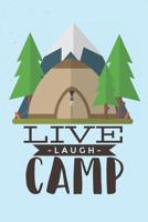 Live Laugh Camp: Graph Paper Notebook, 6x9 Inch, 120 pages 1074431790 Book Cover