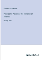 Poseidon's Paradise; The romance of Atlantis: in large print 3387305109 Book Cover