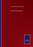 Das Weihwasser 384605660X Book Cover