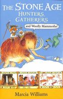 Stone Age Hunters Gatherers & Woolly 1406384011 Book Cover