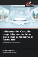 Influenza del Cu sulle proprietà meccaniche della lega a memoria di forma NITI (Italian Edition) 6209428681 Book Cover