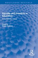Equality and Freedom in Education: A Comparative Study 0415090636 Book Cover