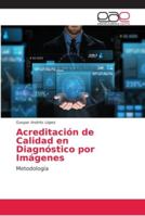 Acreditación de Calidad en Diagnóstico por Imágenes 6202159901 Book Cover
