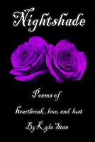 Nightshade: Poems of heartbreak, love, and lust 138734188X Book Cover