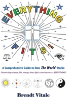 Everything Fits: A Comprehensive Guide to How the World Works. B0FFZXZ81W Book Cover
