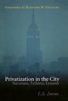 Privatization In The City: Successes, Failures, Lessons 1568029578 Book Cover