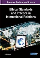Ethical Standards and Practice in International Relations 1522526501 Book Cover