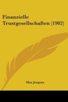 Finanzielle Trustgesellschaften 1104127385 Book Cover